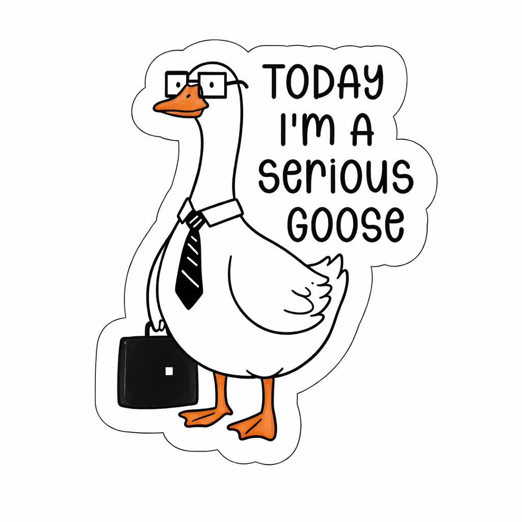 Today I’m a Serious Goose Cartoon – Metal Phone Charm Sticker