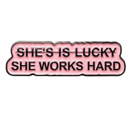 She is much she works hard  – Metal Phone Charm Sticker